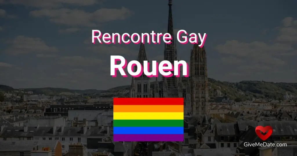 Rencontre gay Rouen