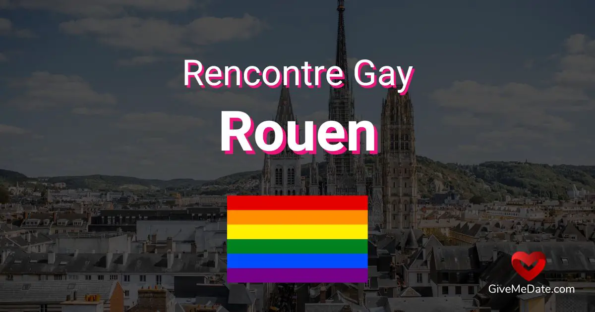 Rouen gay dating