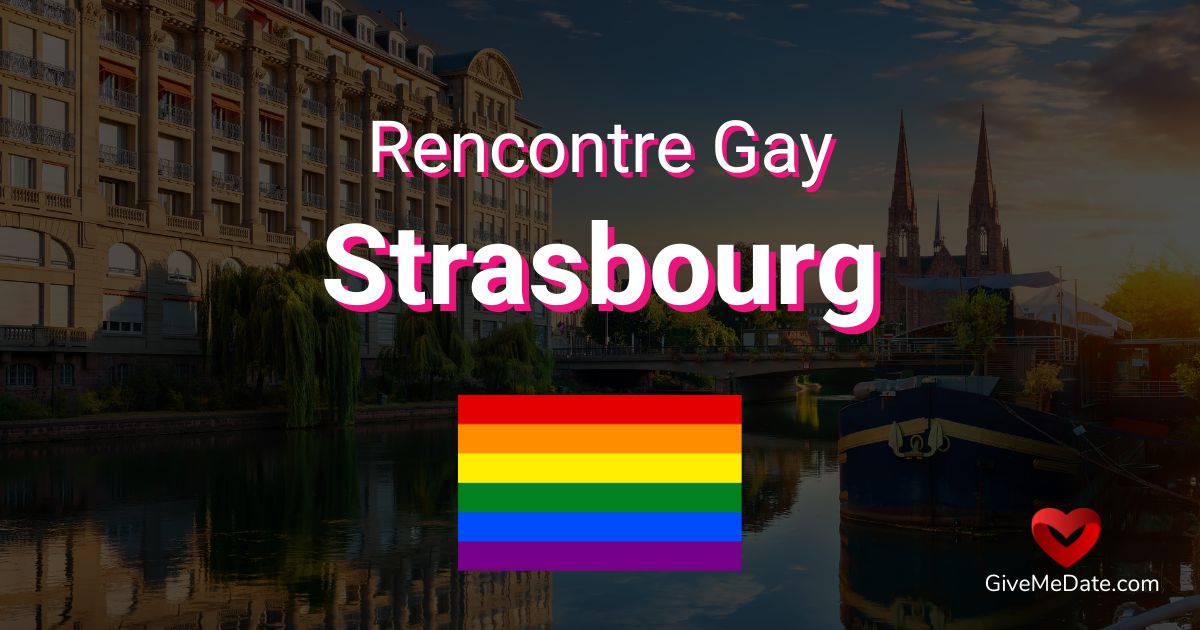 Rencontre gay Strasbourg