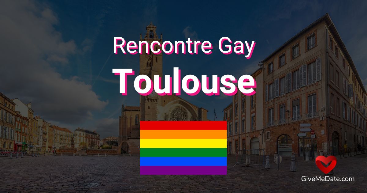 Rencontre gay Toulouse