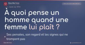 À quoi pense un homme quand une femme lui plaît