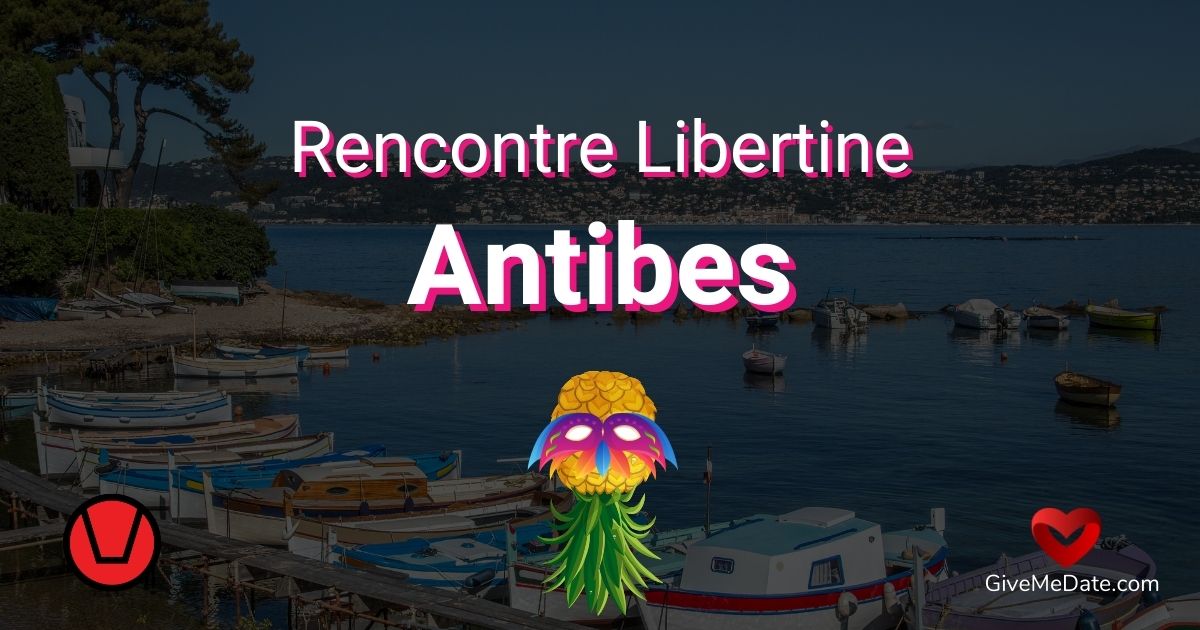 rencontre libertine antibes