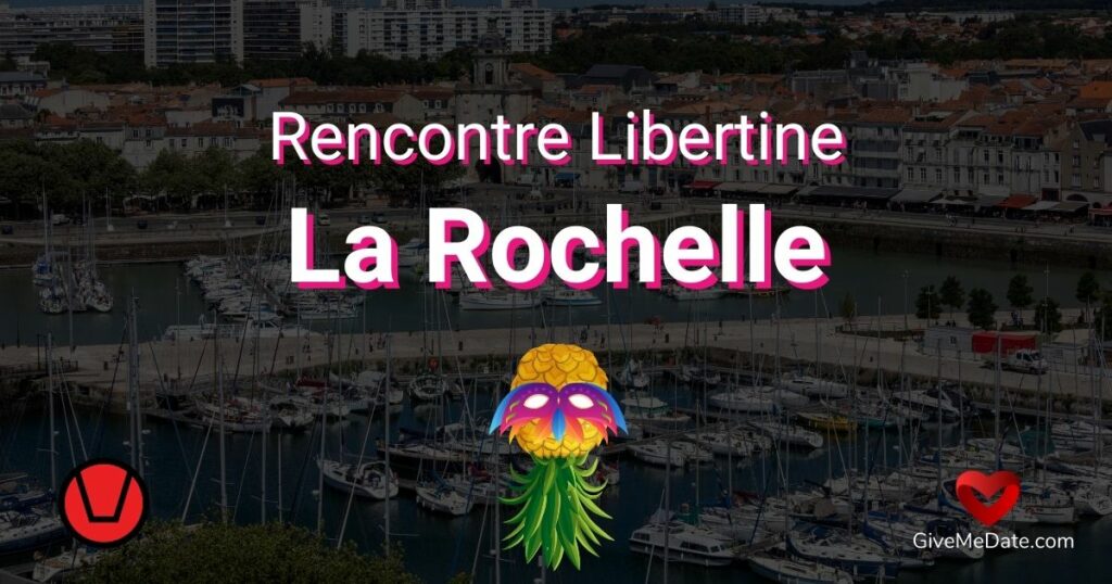 rencontre libertine la rochelle