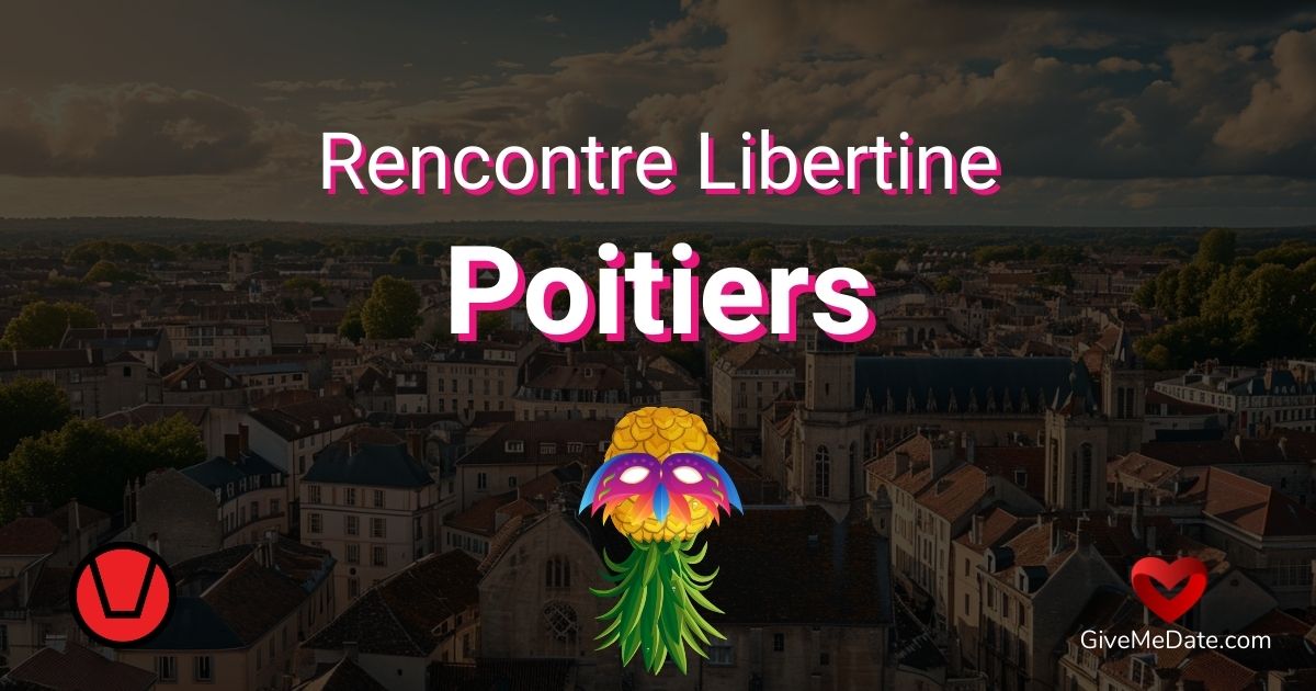 rencontre libertine poitiers