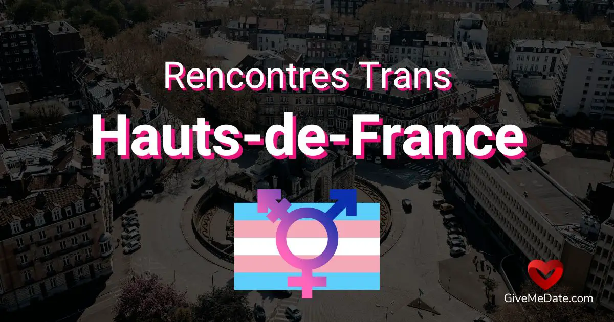 rencontre trans Hauts de France
