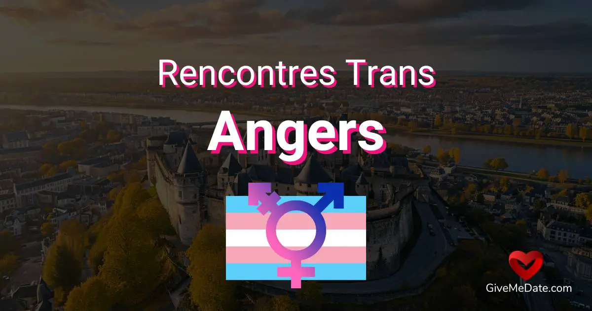 rencontre trans angers