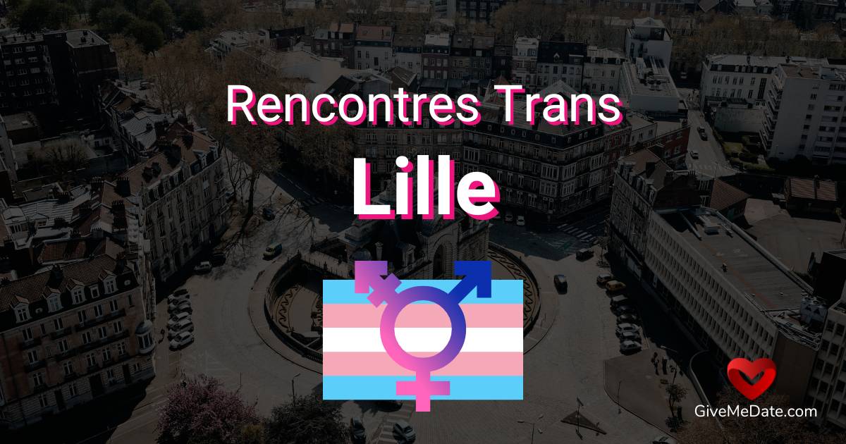 trans dating lille